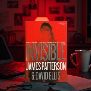 James Patterson Invisible Hardcover – FBI Thriller of Obsession & Murder Mystery